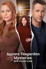 Aurora Teagarden Mysteries: How to Con A Con (2021)