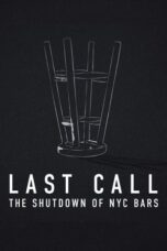 Last Call: The Shutdown of NYC Bars (2021)