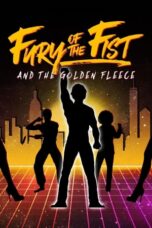 Fury of the Fist and the Golden Fleece (2018)