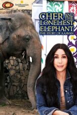 Cher & the Loneliest Elephant (2021)