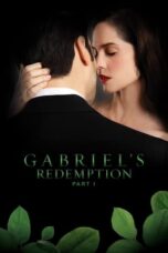 Gabriel's Redemption: Part One (2023)