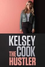 Kelsey Cook: The Hustler (2023)