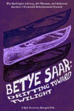 Betye Saar: Drifting Toward Twilight (2023)