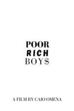 Poor Rich Boys (2024)