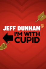 Jeff Dunham: I'm With Cupid (2024)